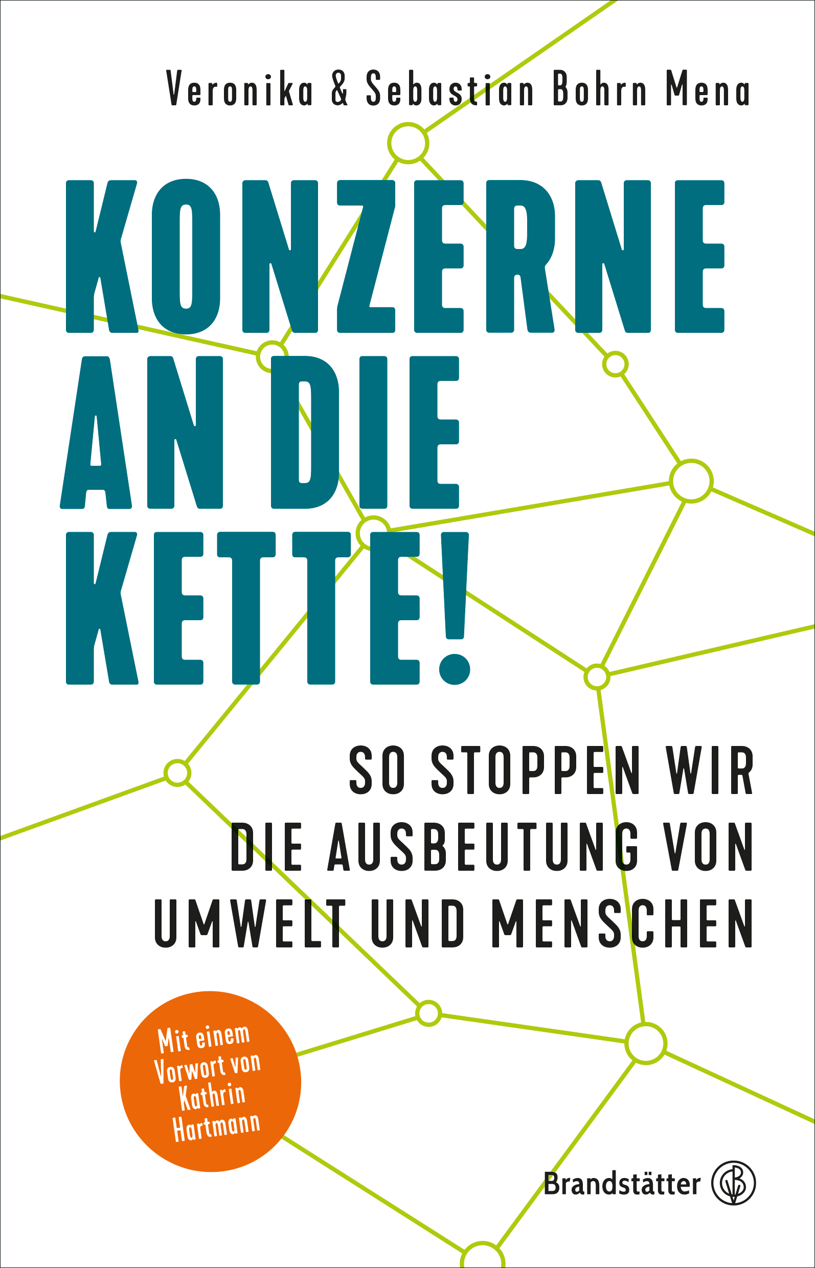 Veronika & Sebastian Bohrn Mena - Konzerne an die Kette! Buch Cover